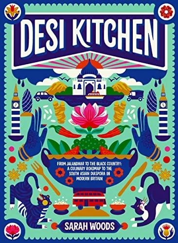 Desi Kitchen (Sarah Woods, Atul Kochhar)