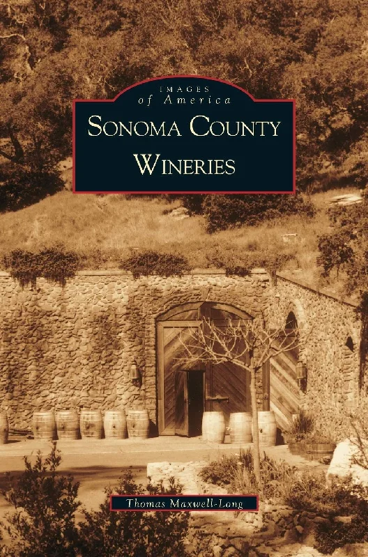 Sonoma County Wineries (Thomas Maxwell-Long)