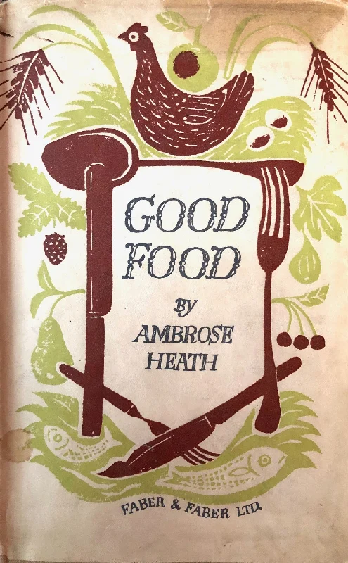 Heath, Ambrose. Good Food.