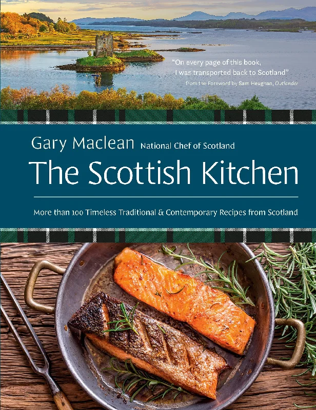 The Scottish Kitchen: More than 100 Timeless Traditional and Contemporary Recipes from Scotland (Gary Maclean)