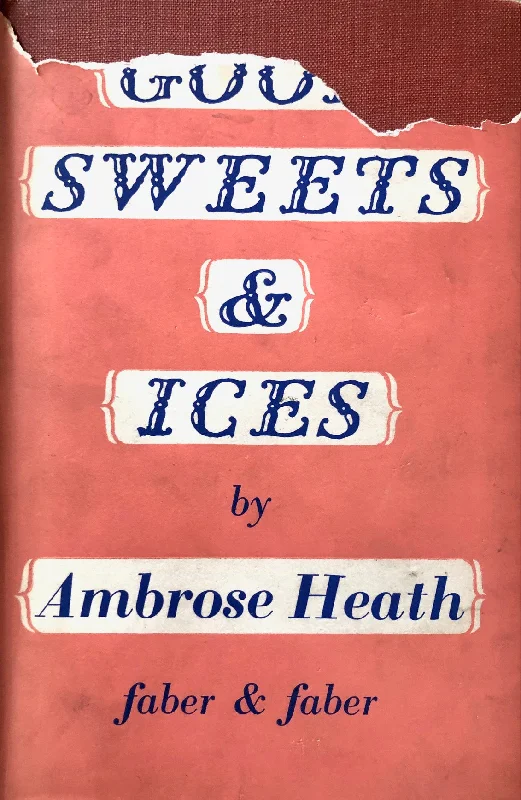 Heath, Ambrose. Good Sweets and Ices.