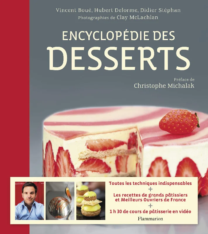 Encyclopédie des Desserts (Vincent Boué, Hubert Delorme, Didier Stéphan)