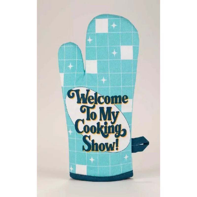 Blue Q : WELCOME TO MY COOKING SHOW! Oven Mitt