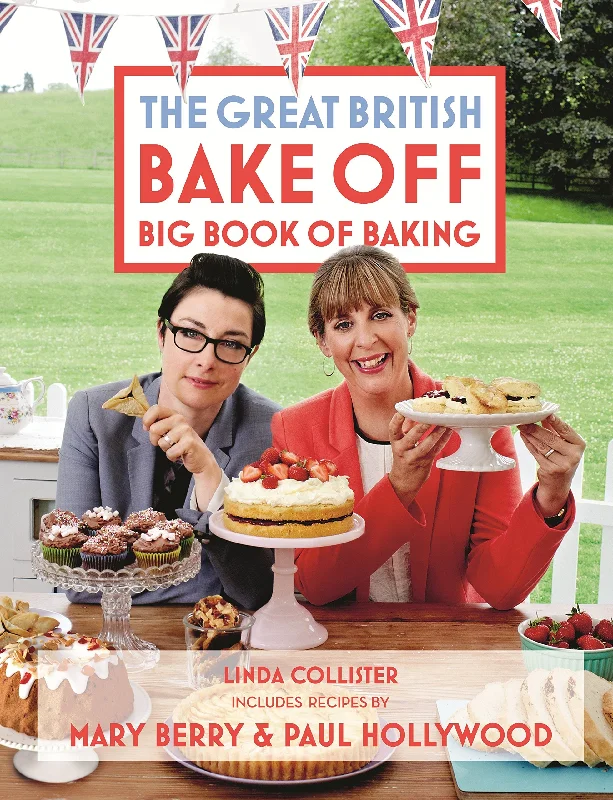 The Great British Bake Off Big Book of Baking (Linda Collister, Mary Berry, Paul Hollywood)