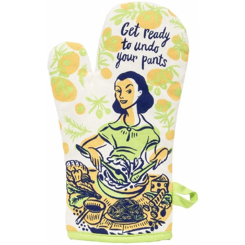 Blue Q : Oven Mitt - "Get Ready to Undo Your Pants"