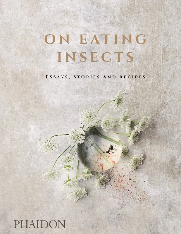 *Sale* On Eating Insects: Essays, Stories and Recipes (Nordic Food Lab)