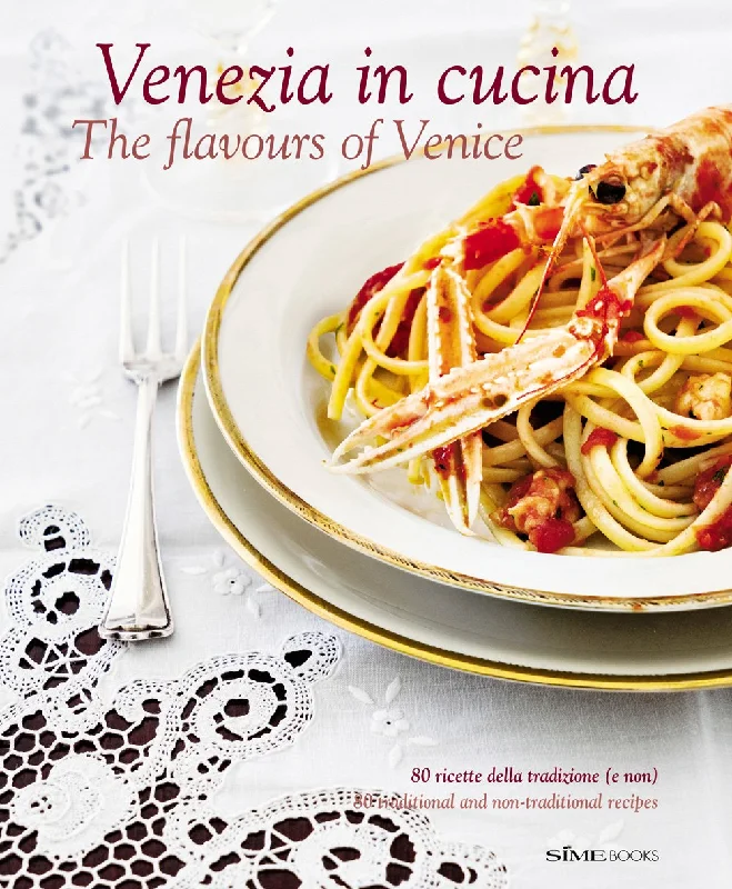 Venezia in Cucina: The Flavours of Venice (Cinzia Armanini)