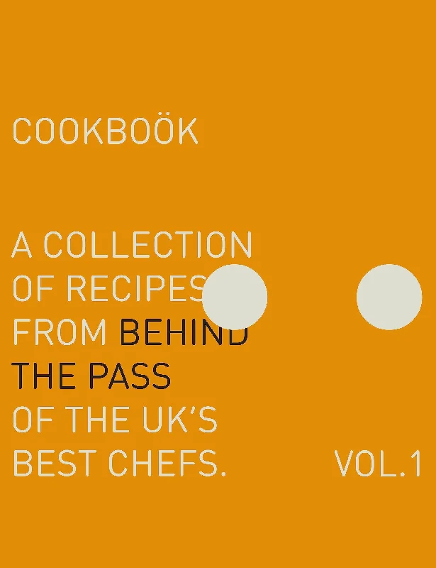 Behind The Pass: A Collection of Recipes from Behind the Pass of the UK’s Best Chefs