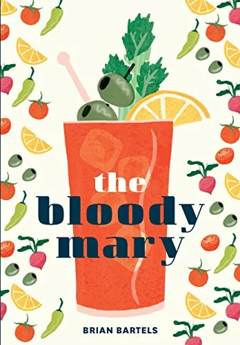 The Bloody Mary (Brian Bartels)