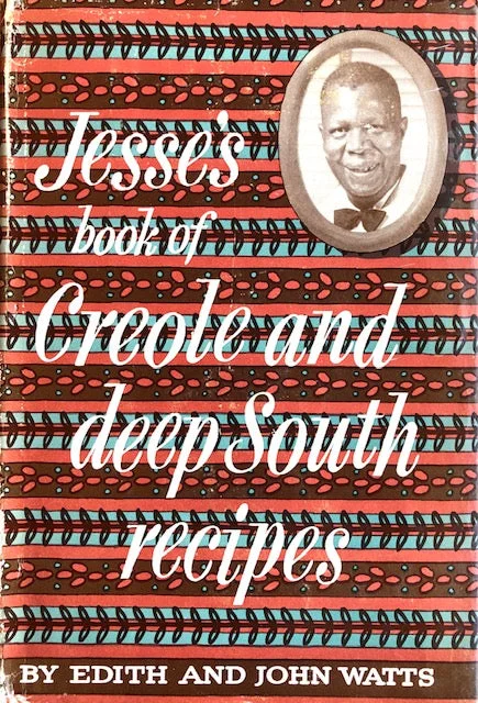 (African American) Watts, Edith [Ballard] & John. Jesse's Book of Creole and Deep South Recipes.