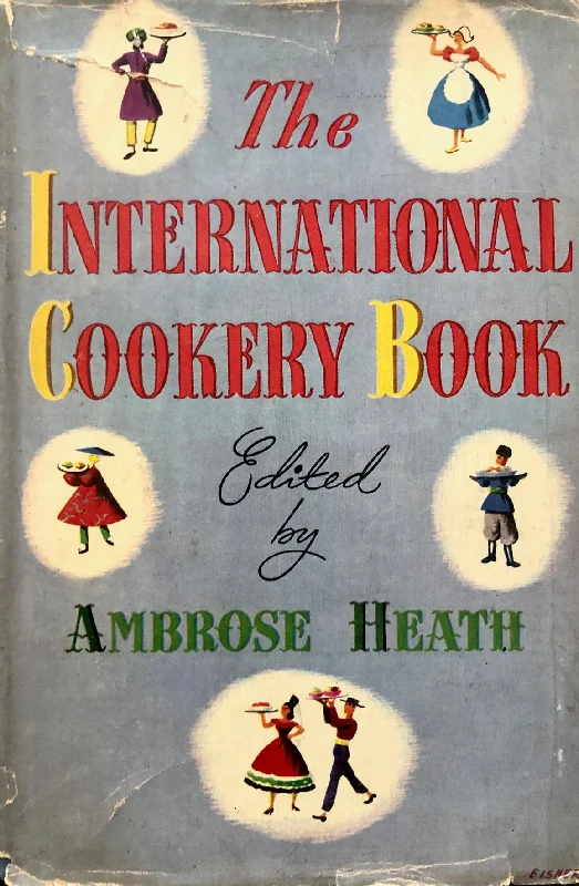 Heath, Ambrose, ed. The International Cookery Book: 975 Recipes.