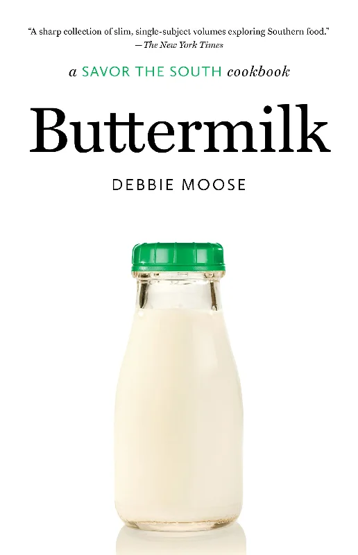 Buttermilk: A Savor the South Cookbook (Debbie Moose)