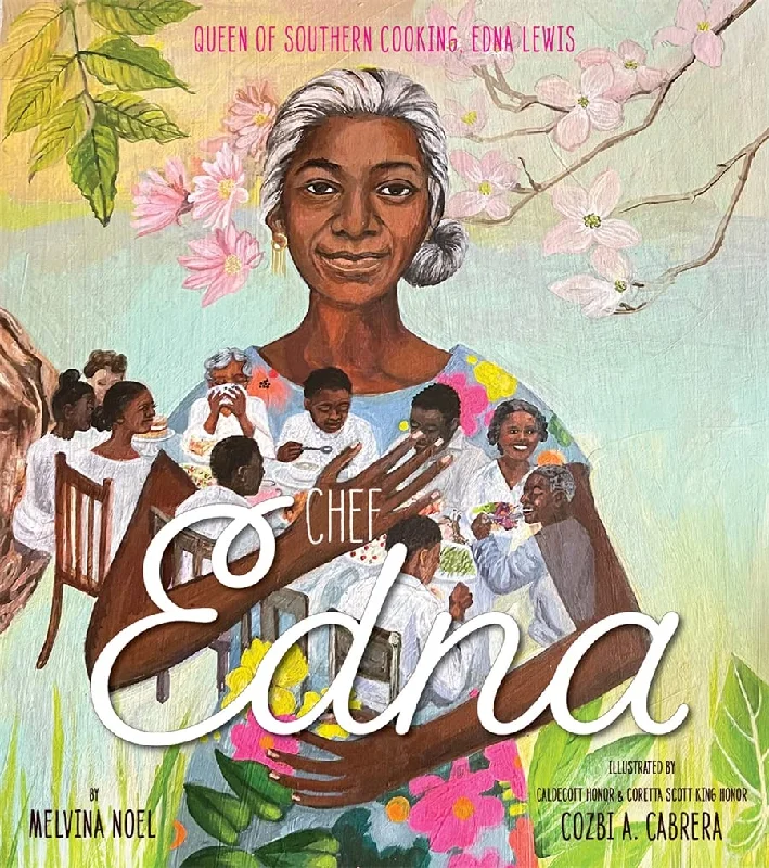 Chef Edna: Queen of Southern Cooking, Edna Lewis (Melvina Noel, Cozbi A. Cabrera)