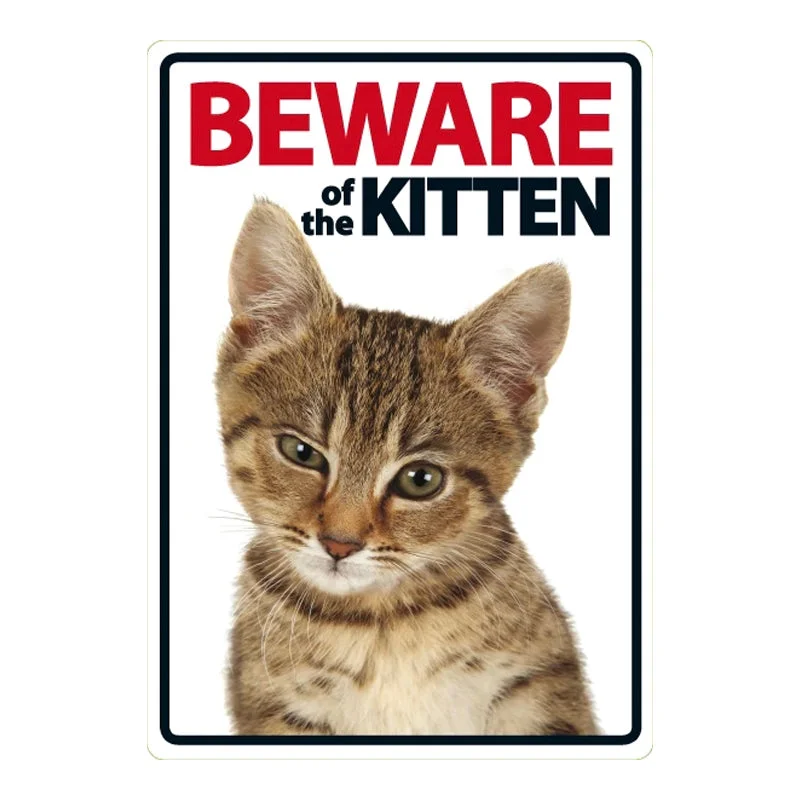 Beware of the Kitten Sign