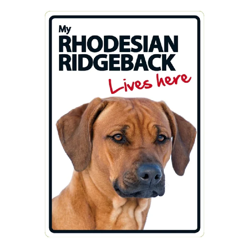 Dog Sign Rhodesian Lives Here